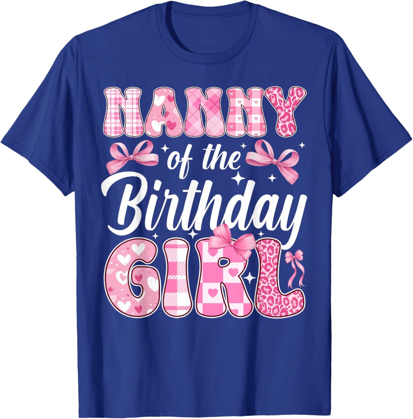 Nanny of The Birthday Girl Family Pink Coquette Bow T-Shirt - T-Shirt | Royal