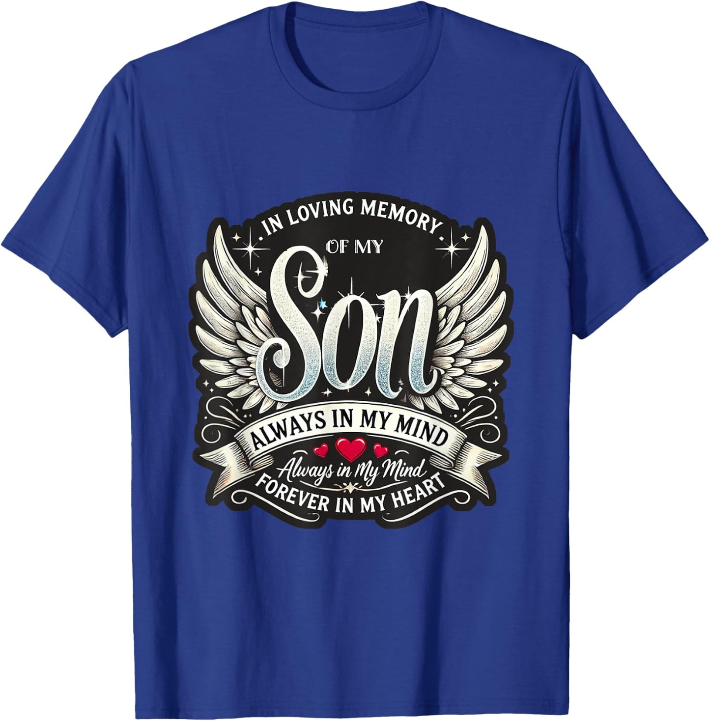 In Loving Memory of My Son Memorial T-Shirt - T-Shirt | Royal