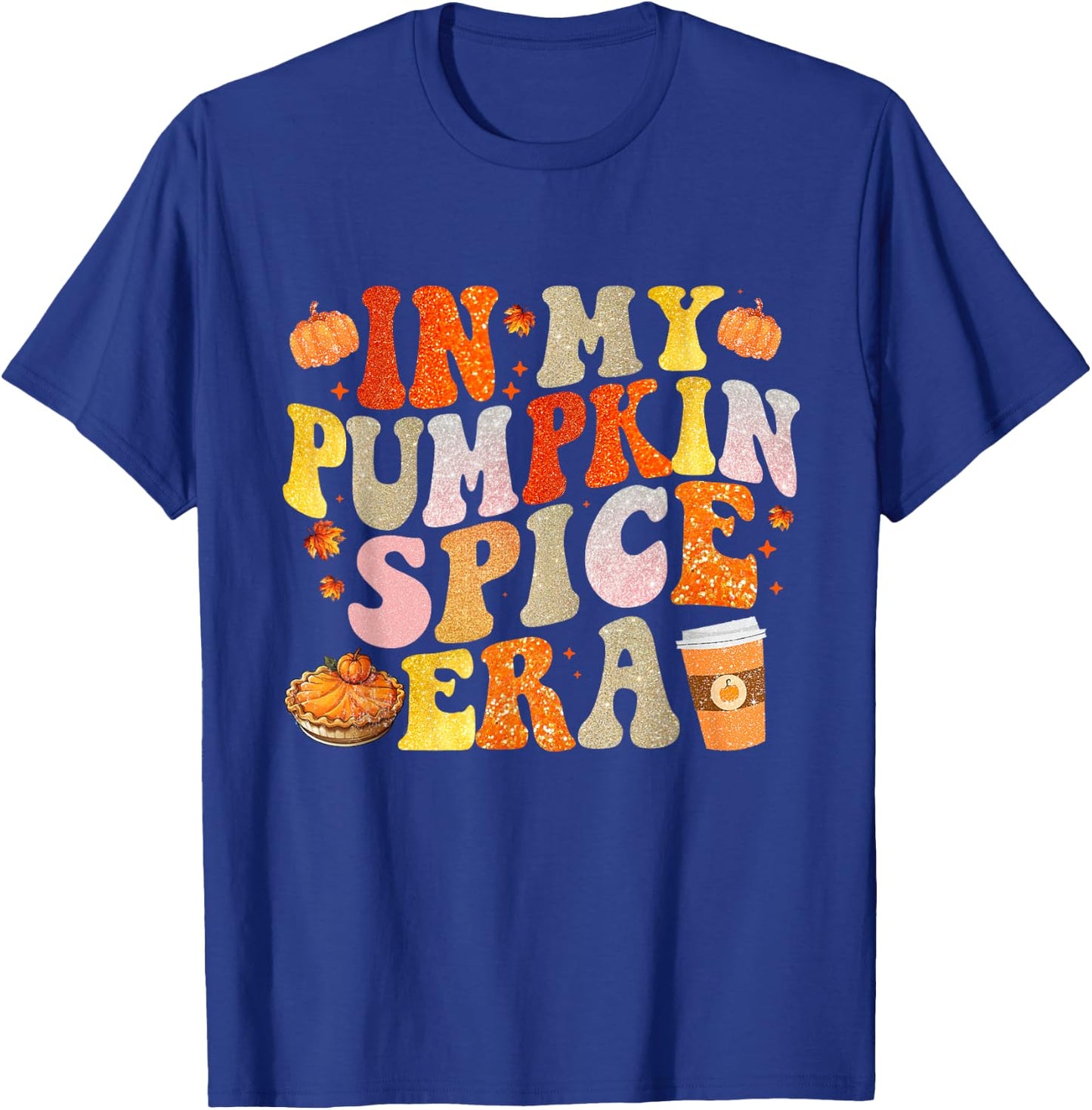 In My Pumpkin Spice Era Funny Groovy Fall Vibes Thanksgiving T-Shirt - T-Shirt | Royal