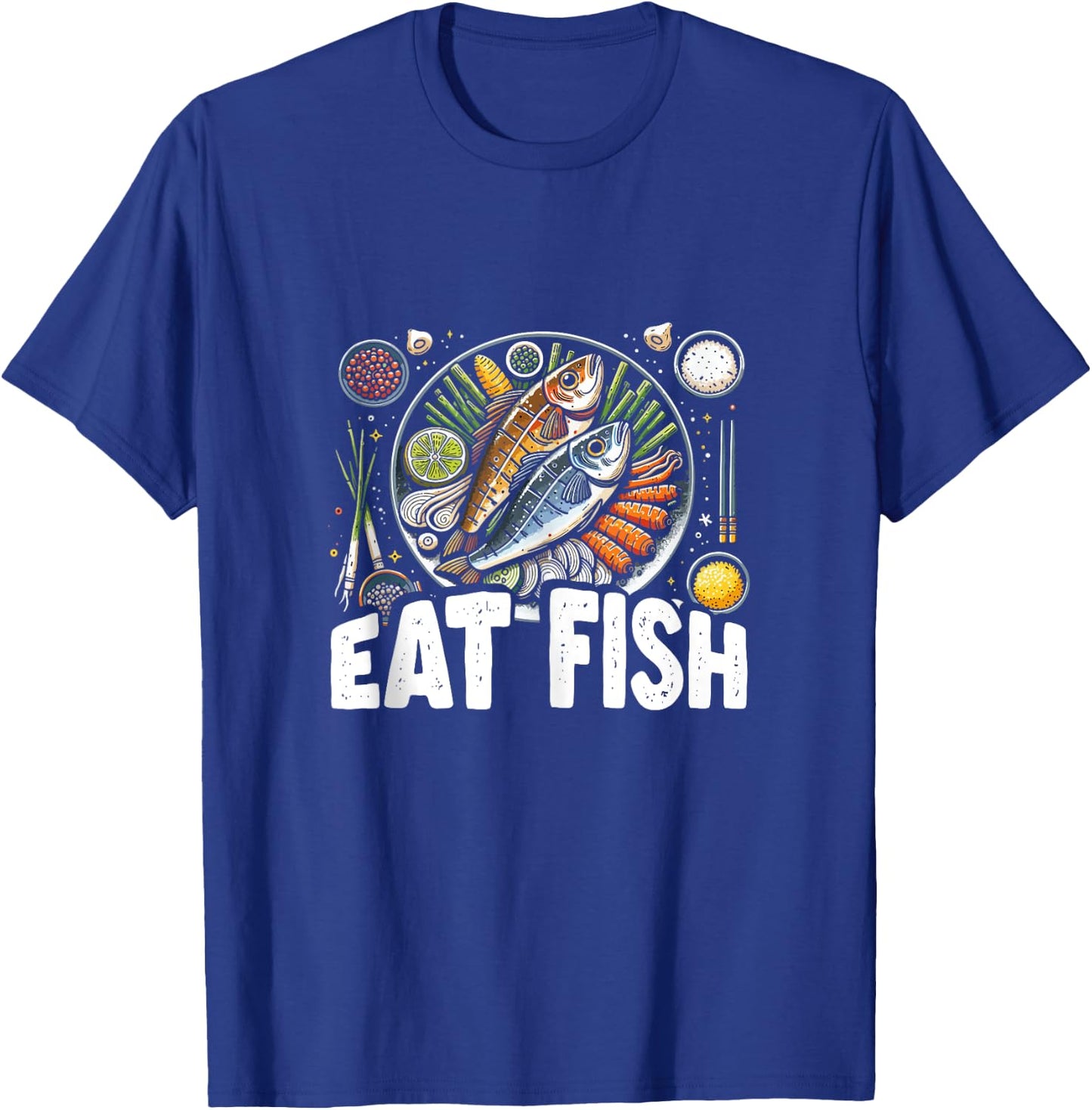 Funny Pescatarian Fishing Fisherman Gift - Eat Fish T-Shirt - T-Shirt | Royal