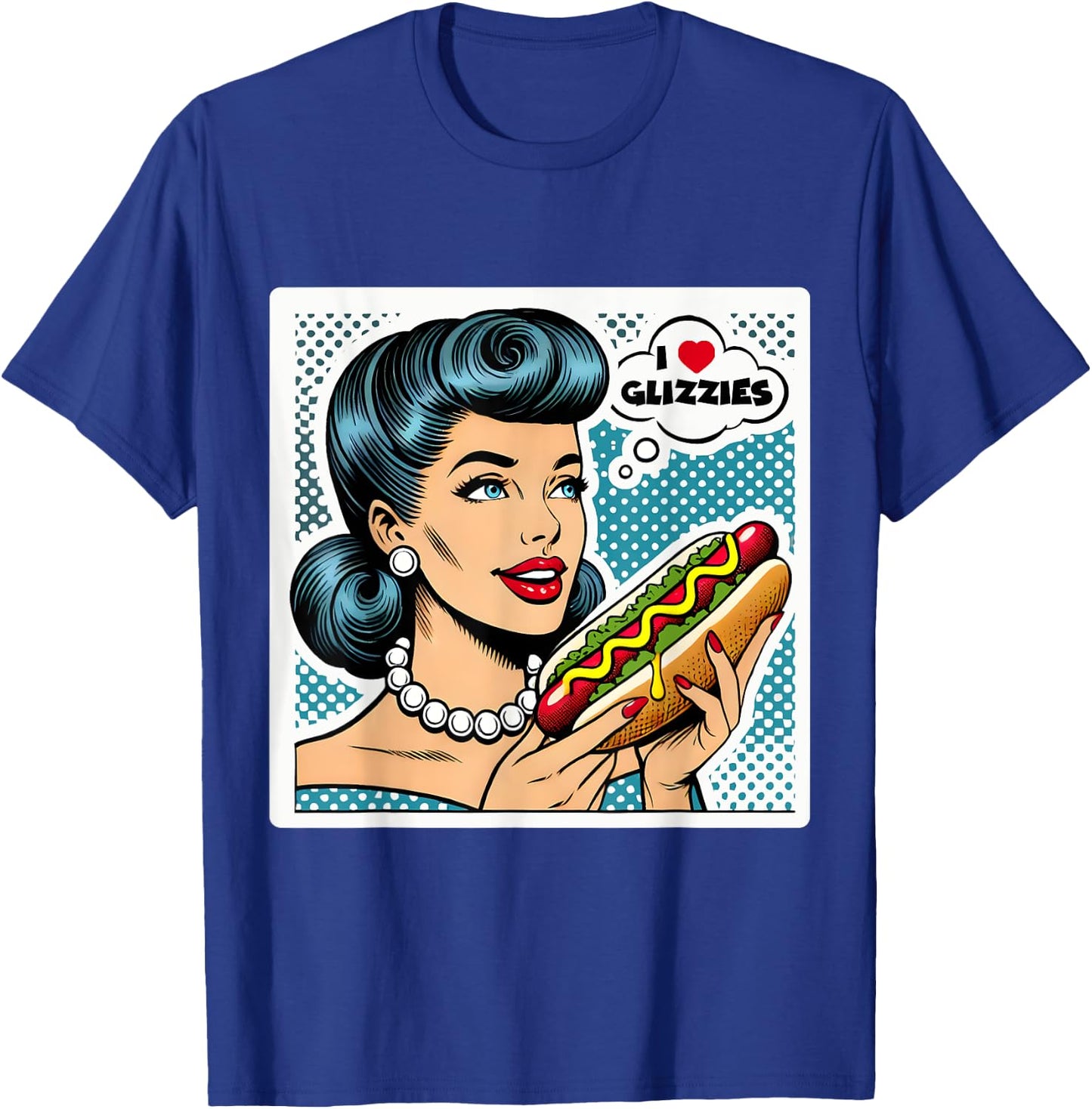 I Love Heart Big Glizzies Glizzy Gobbler Retro Pop Art Funny T-Shirt - T-Shirt | Royal