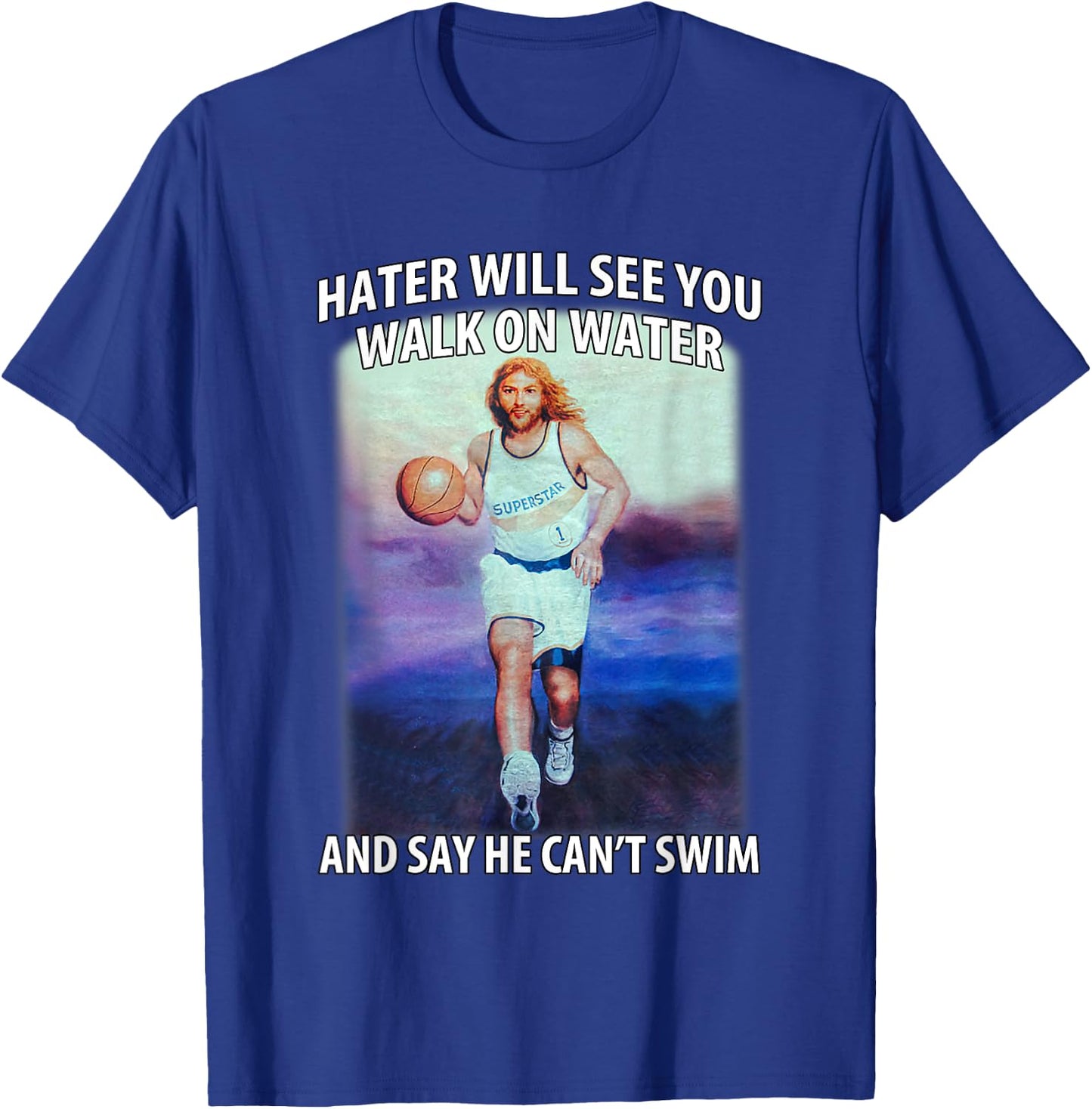 Retro Haters Will See You Walk Jesus On The Water Motivation T-Shirt - T-Shirt | Royal