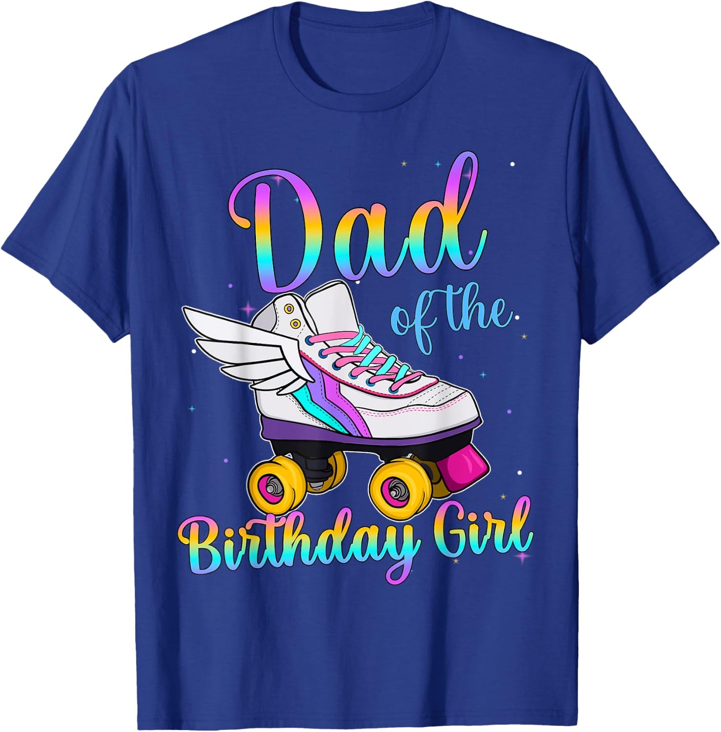 Dad of the Birthday girl Rolling skate Family Party T-Shirt - T-Shirt | Royal