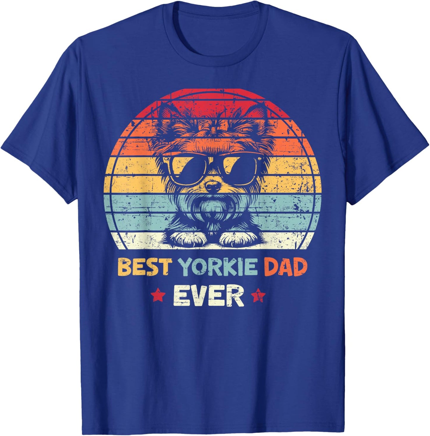 Best Yorkie Dad Ever Fathers Day Dog Lover Yorkshire Terrier Women T-Shirt - T-Shirt | Royal