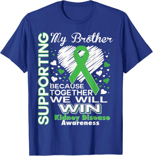 Supporting My Brother - Kidney Disease Awareness Shirt T-Shirt - T-Shirt | Royal