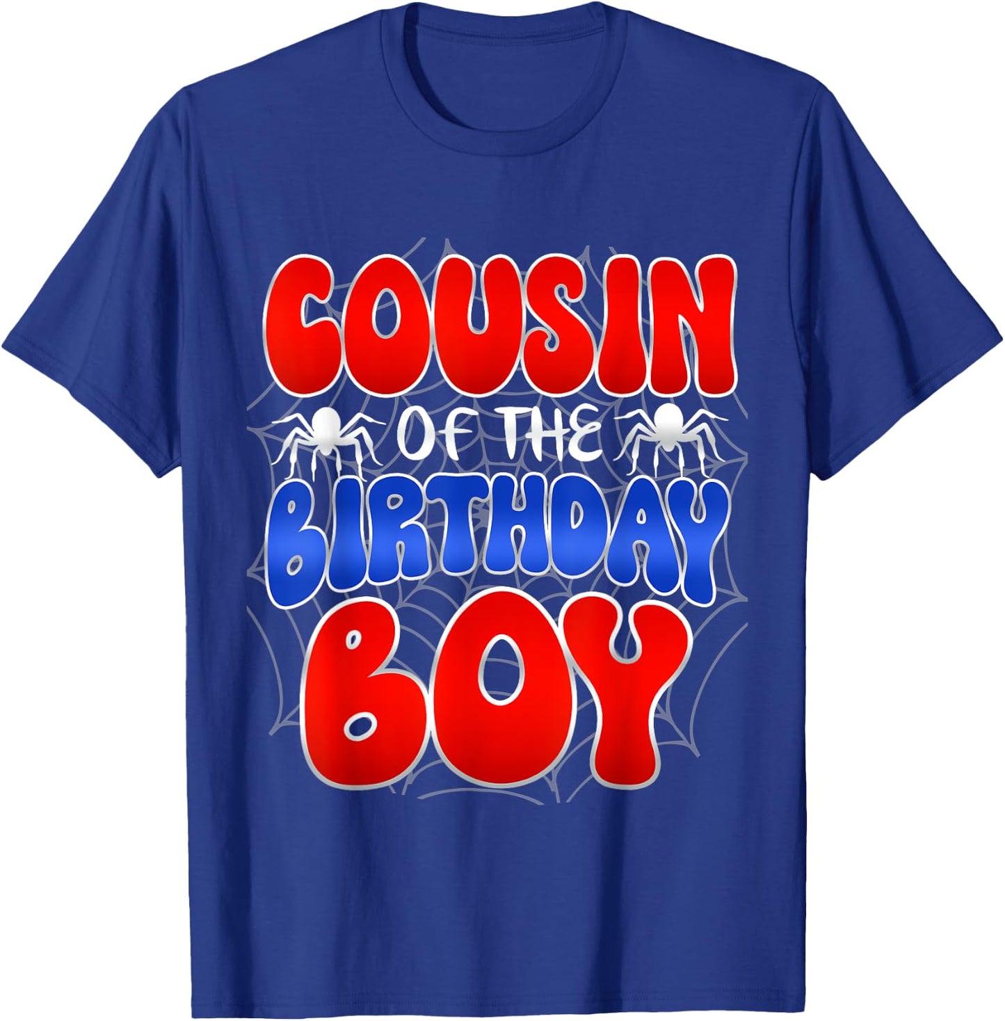Cousin of the Birthday Boy Costume Spider Web Birthday Party T-Shirt - T-Shirt | Royal