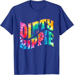 Tie Dye Dirty Hippie for Environmentalists and Hippie T-Shirt - T-Shirt | Royal