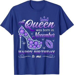 A Queen Was Born in November Women Girls November Birthday T-Shirt - T-Shirt | Royal