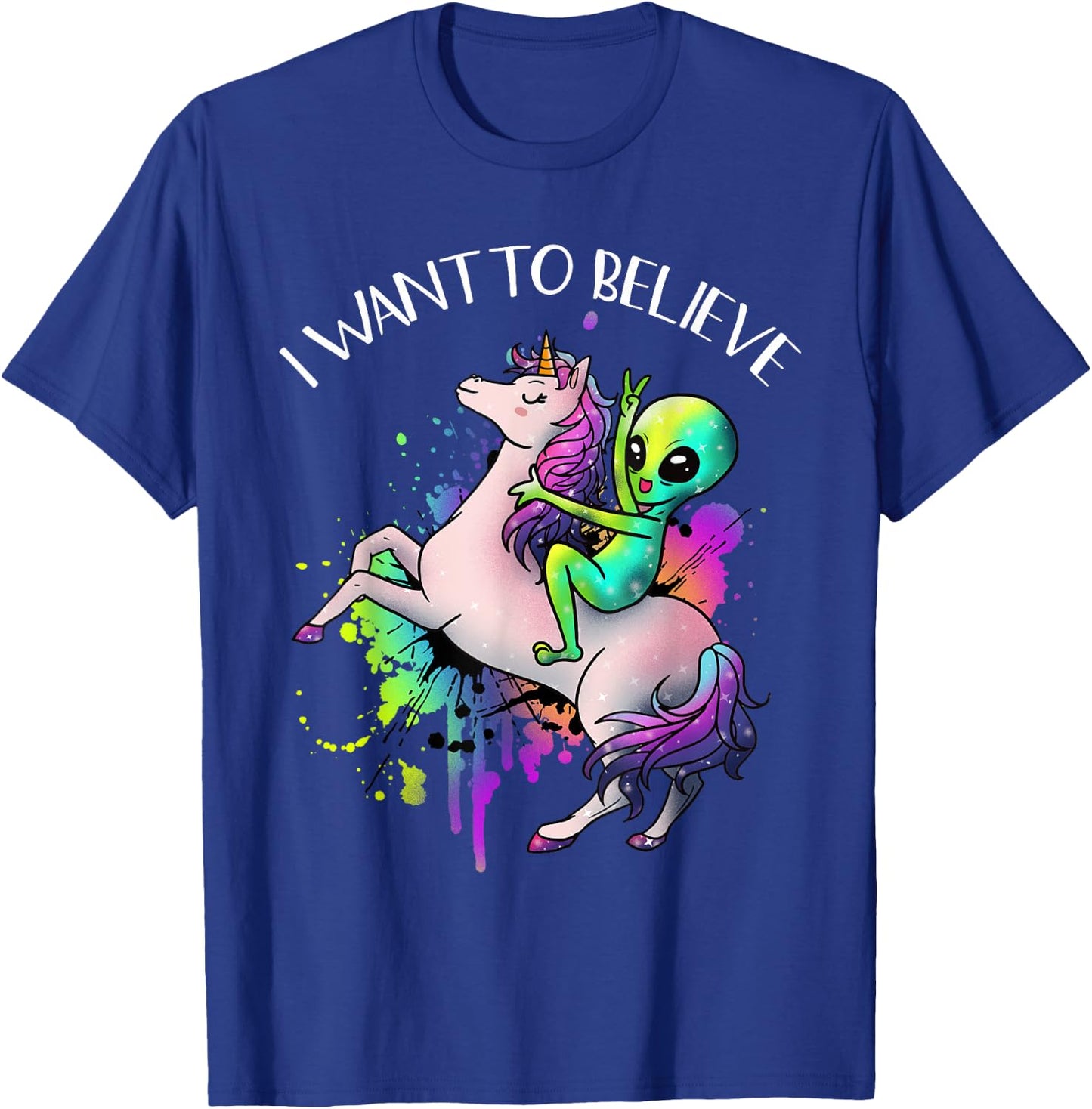 I Want To Believe Unicorn Alien Horn Extraterrestrial Gift T-Shirt - T-Shirt | Royal