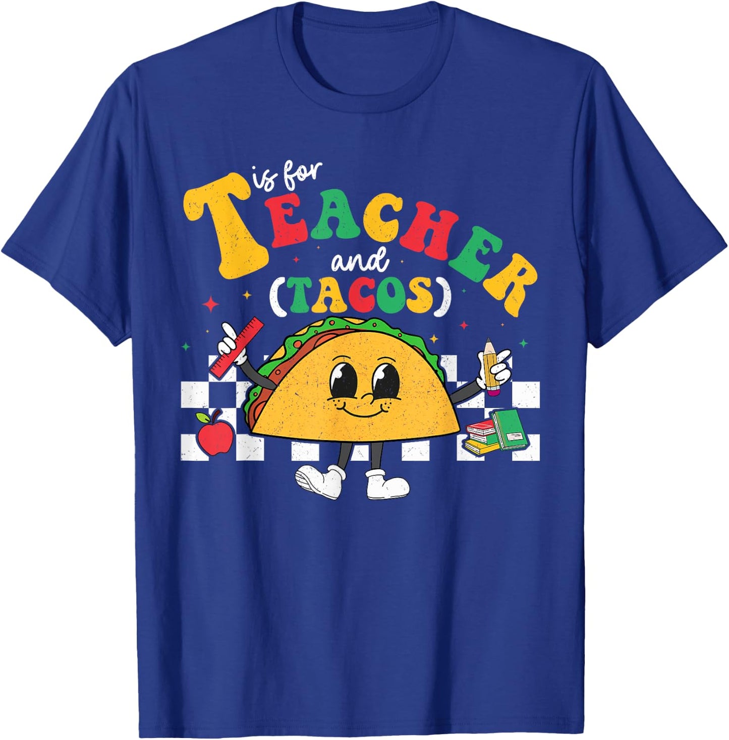 T Is For Teacher and Taco Tuesday Cinco de Mayo Teacher Men Women Kids T-Shirt - T-Shirt | Royal