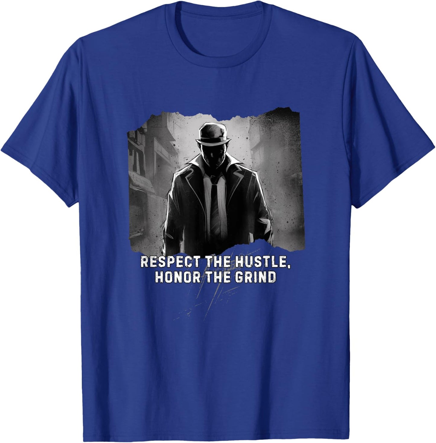 Respect the Hustle Honor the Grind T-Shirt - T-Shirt | Royal