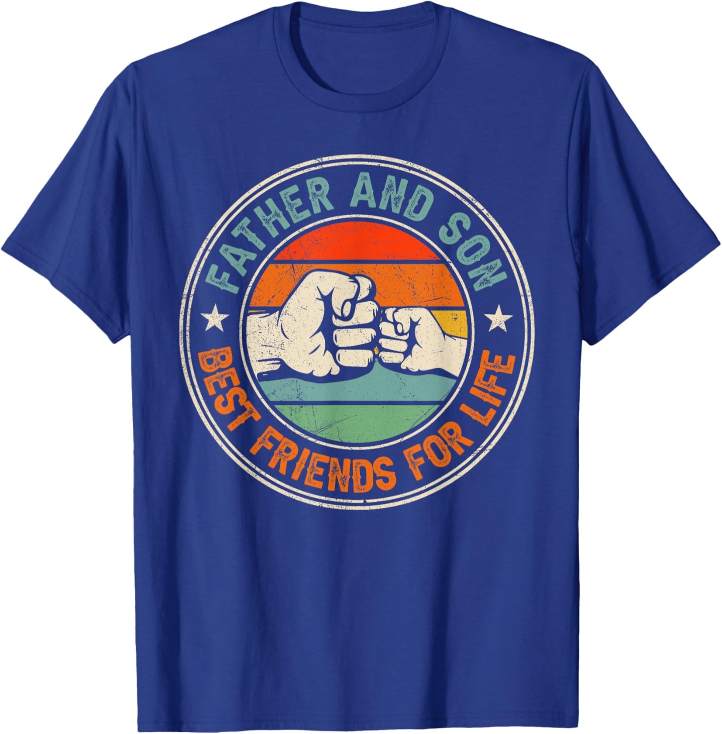 Father And Son Best Friends For Life Matching Father's Day T-Shirt - T-Shirt | Royal