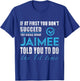 Jaimee Name - Try What Jaimee Told You To Do T-Shirt - T-Shirt | Royal