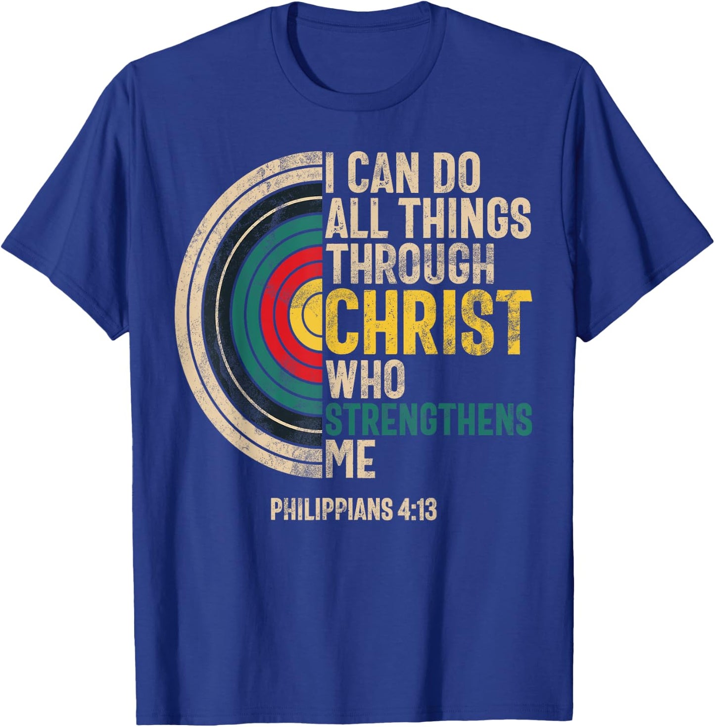 I Can Do All Things Through Christ Archery Bible Verse T-Shirt - T-Shirt | Royal