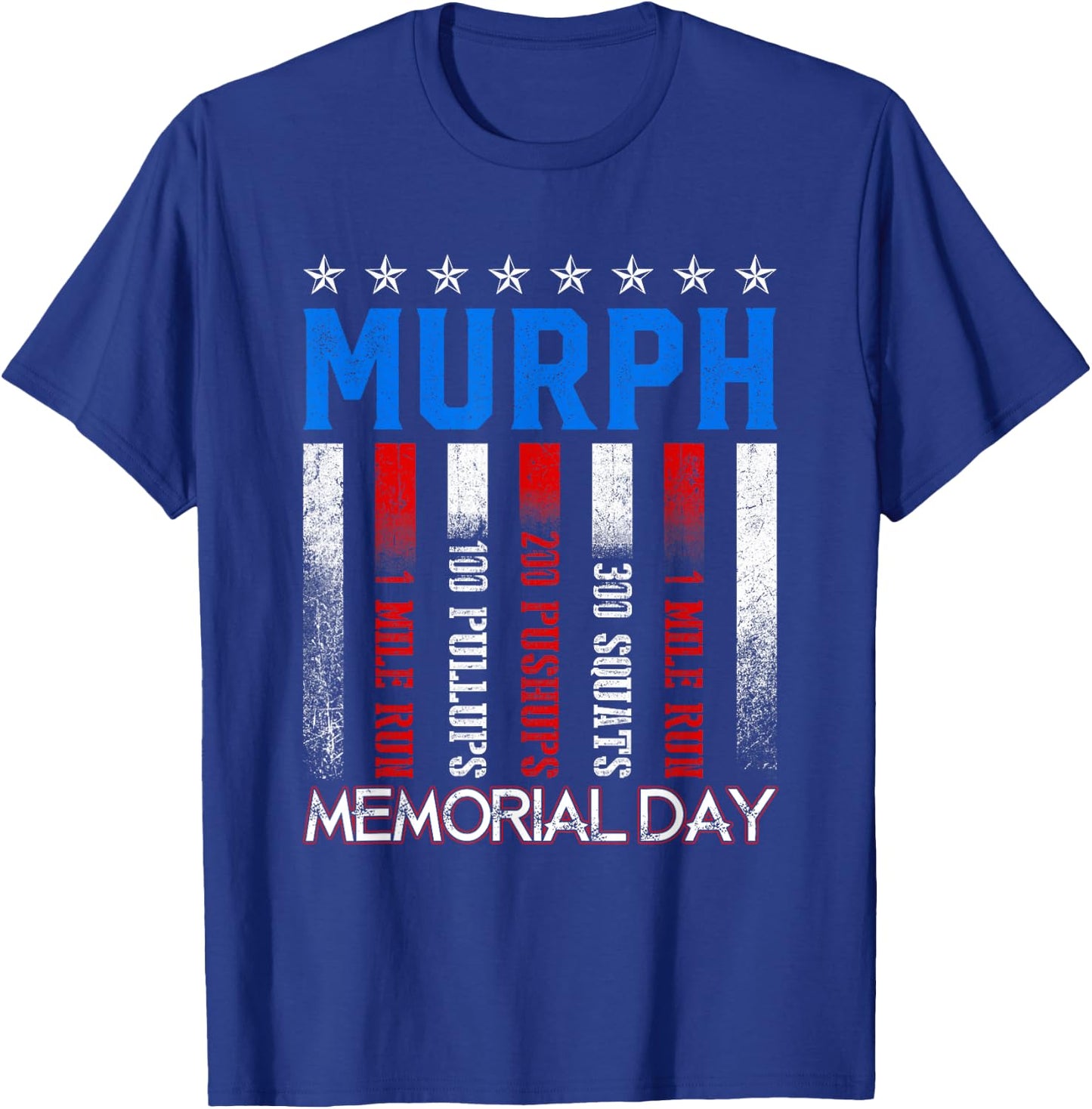 Murph Workout Exercise Challenge Murph Memorial Day T-Shirt - T-Shirt | Royal