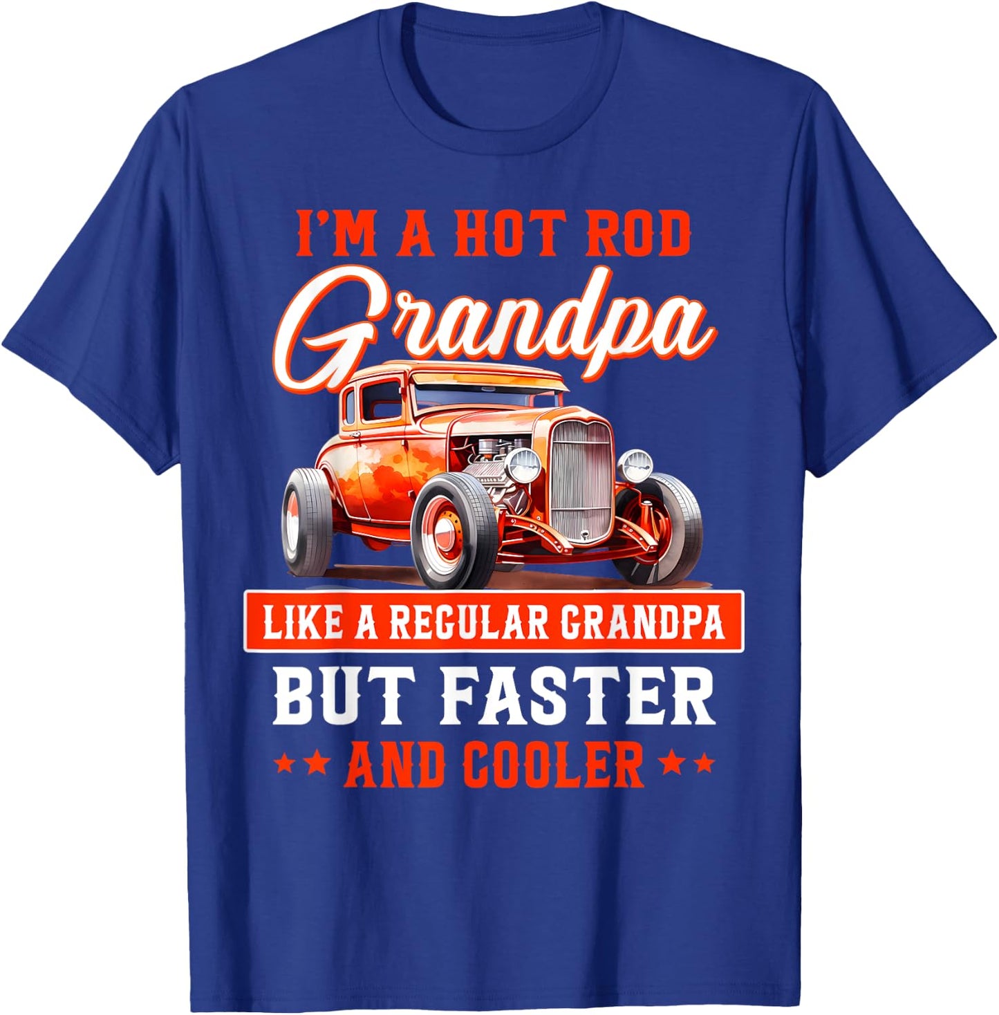 I'm a Hot Rod Grandpa Gift Cool Gpa's with Hot Rods T-Shirt - T-Shirt | Royal