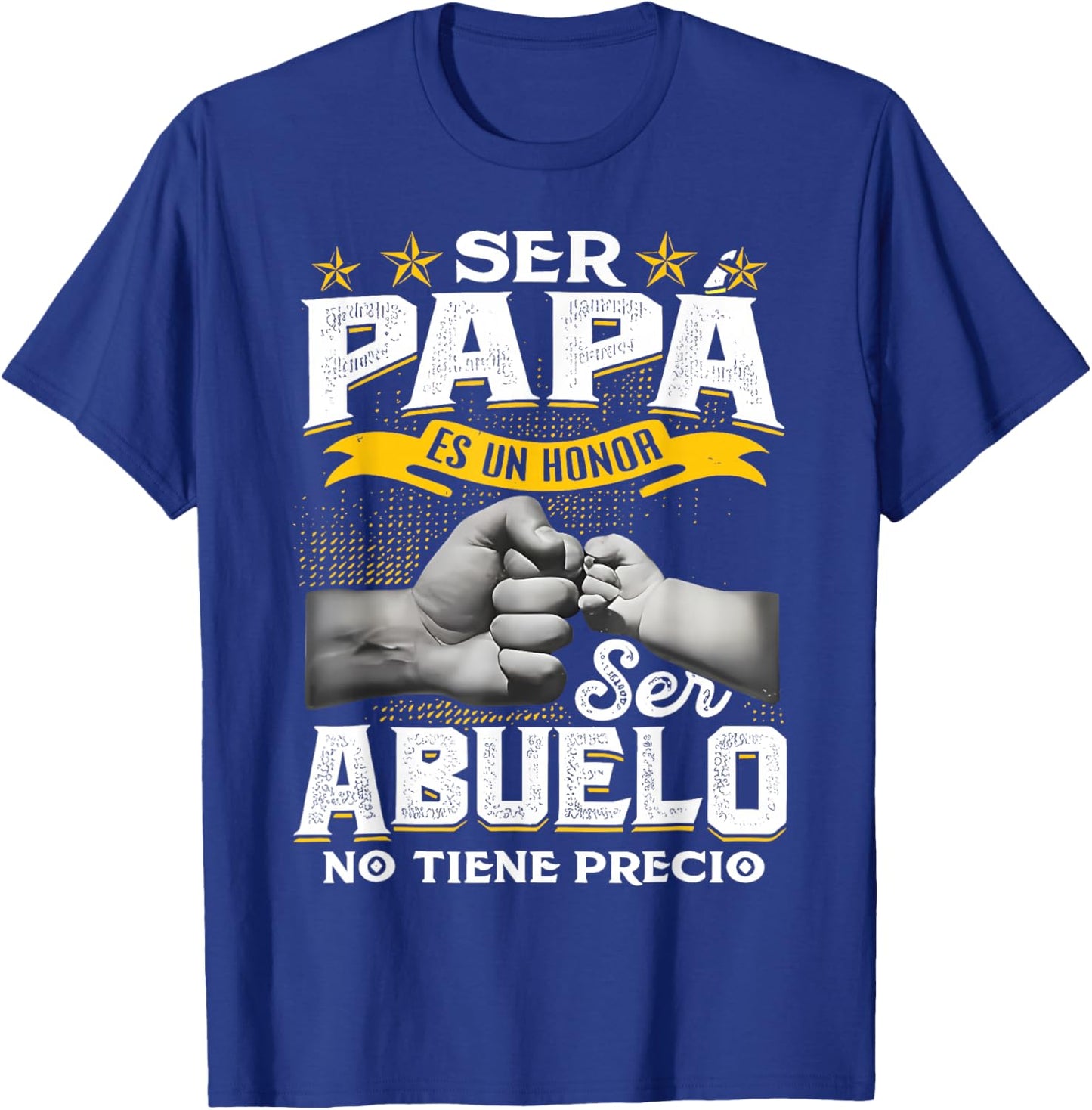 Ser Papa ES Un Honor Ser Abuelo No Tiene Precio Abuelo T-Shirt - T-Shirt | Royal