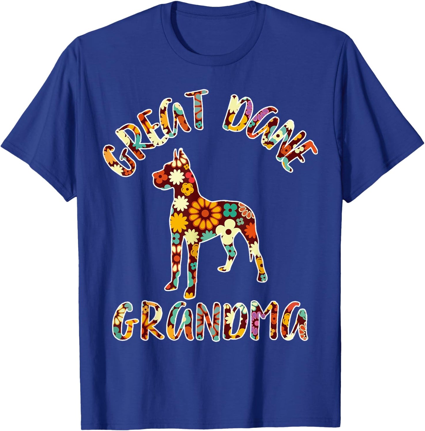 Great Dane Grandma Dog Grandma Funny Great Dane Owner Men Women Kids T-Shirt - T-Shirt | Royal