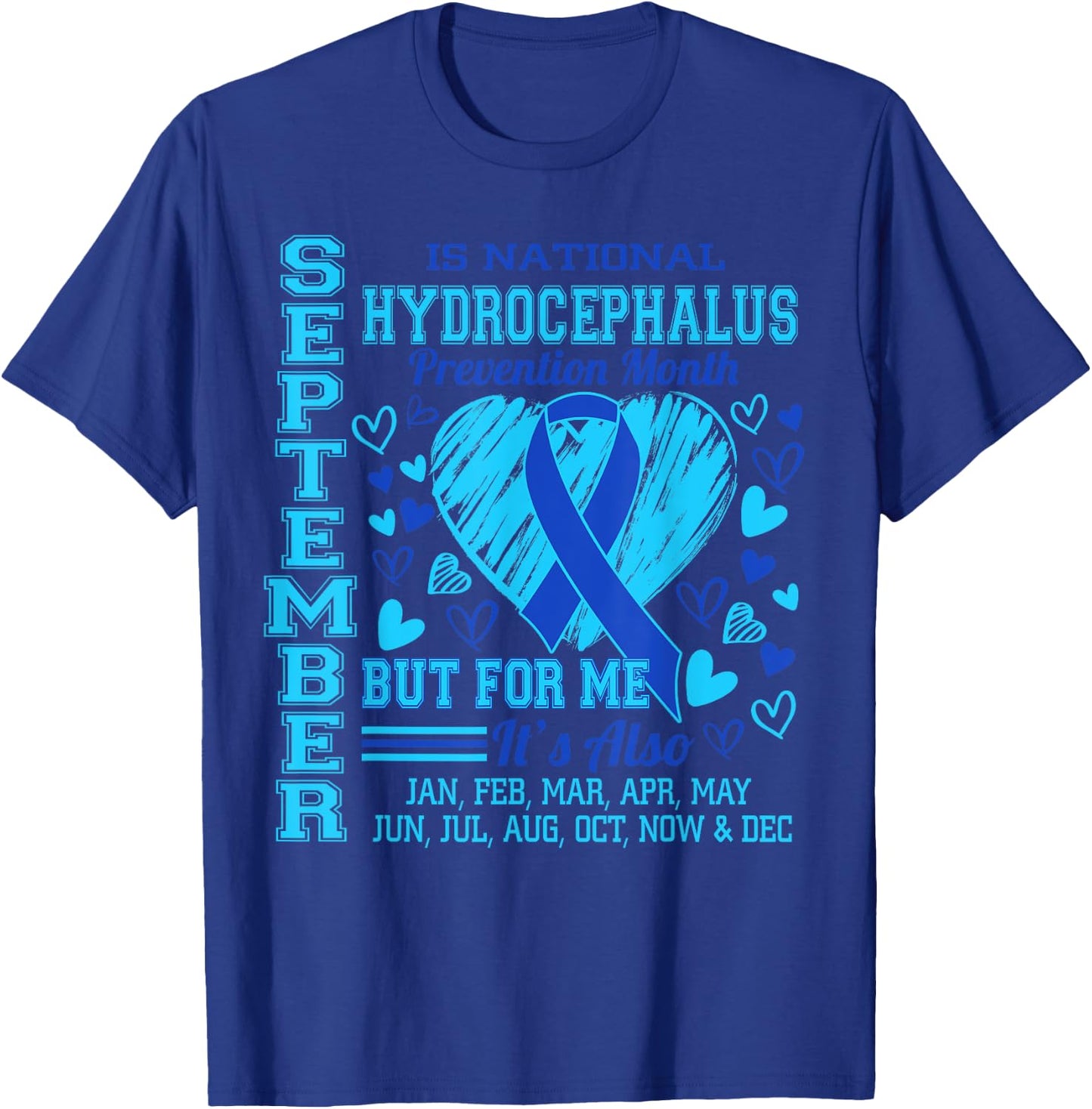 September is National Hydrocephalus Awareness Month T-Shirt - T-Shirt | Royal