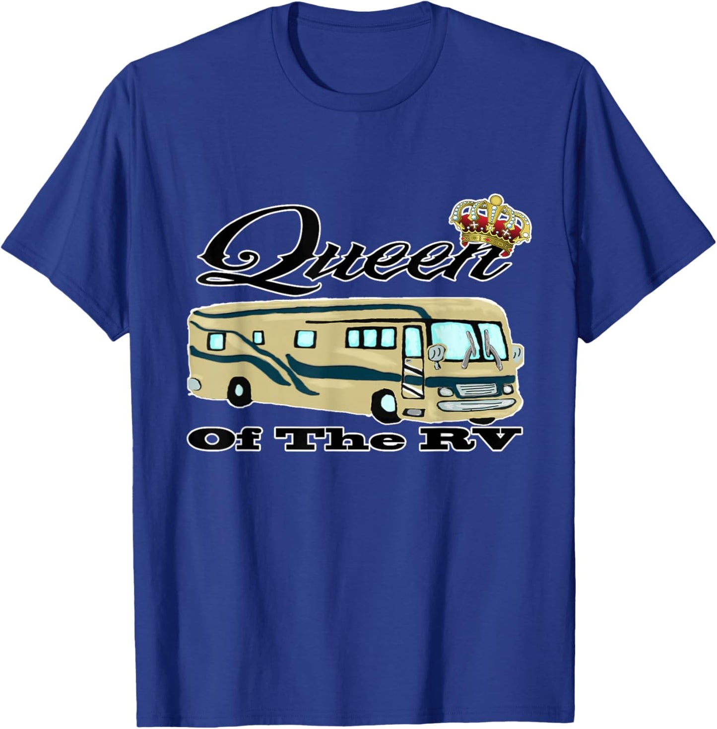 Queen Of The RV Funny Camping T Shirt T-Shirt - T-Shirt | Royal