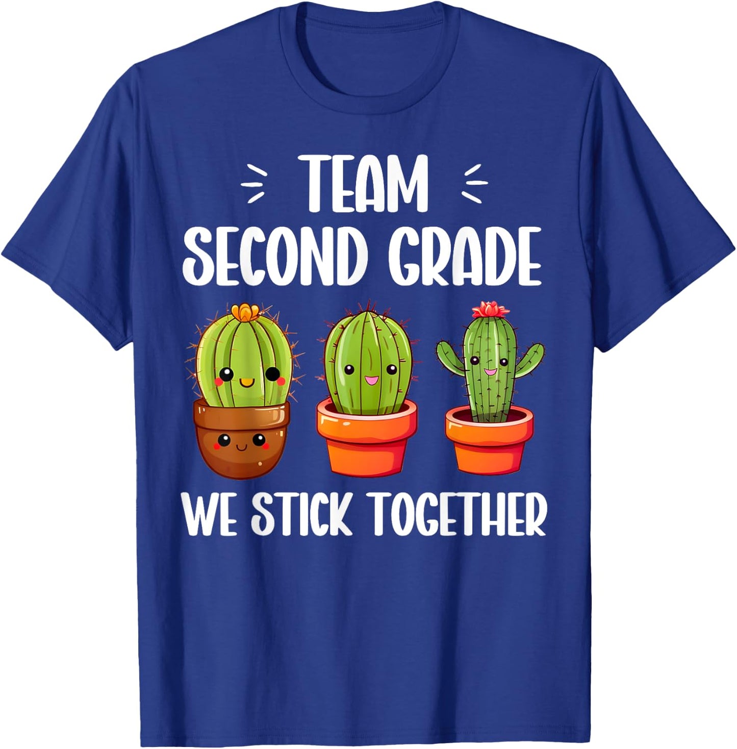 Team Second Grade We Stick Together Cute Cactus Teacher. T-Shirt - T-Shirt | Royal