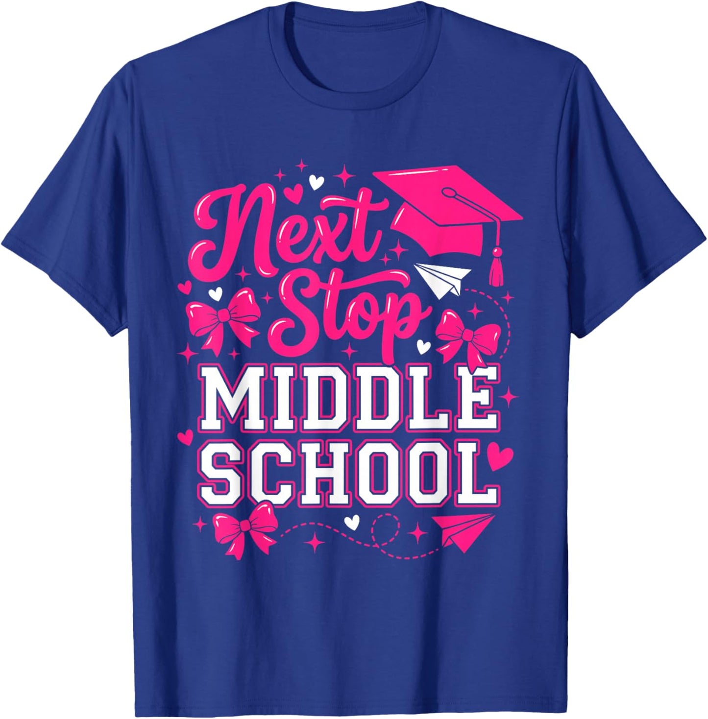 Next Stop Middle School Funny Girls Graduation T-Shirt - T-Shirt | Royal