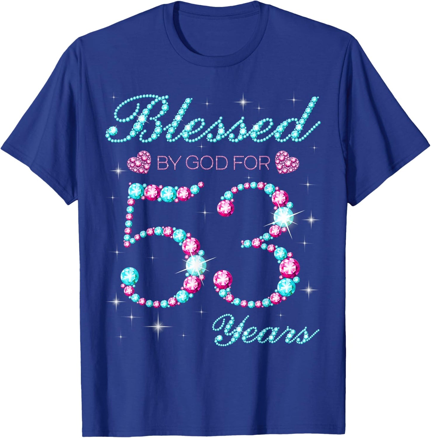 Blessed By God For 53 Years Old 53rd Birthday Party B-day T-Shirt - T-Shirt | Royal