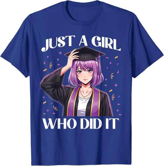 Just A Girl Who Did It Graduation Anime Girl Class of 2026 T-Shirt - T-Shirt | Royal