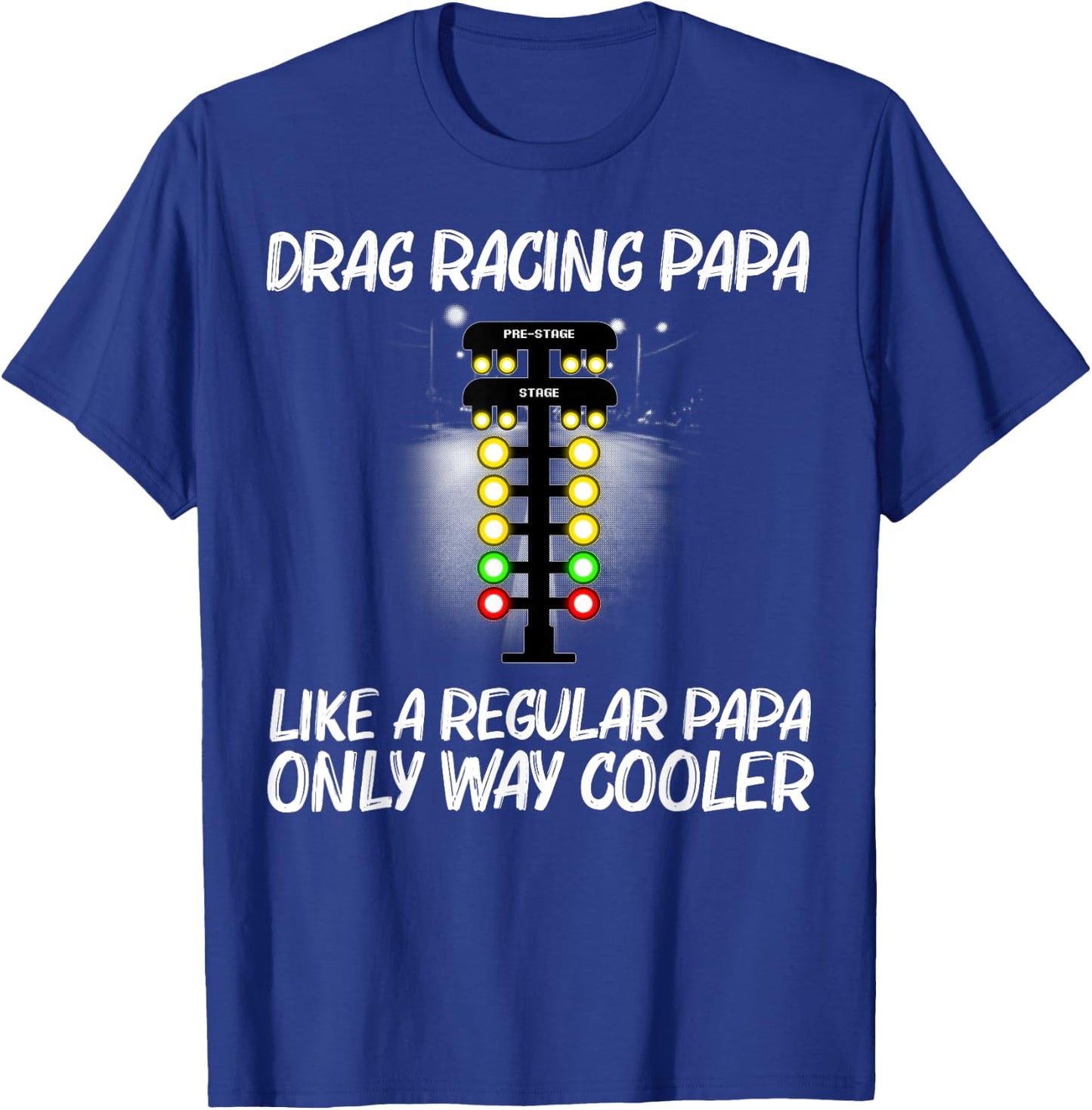 Funny Drag Racing Dad Drag Racer Drifting Race Car T-Shirt - T-Shirt | Royal