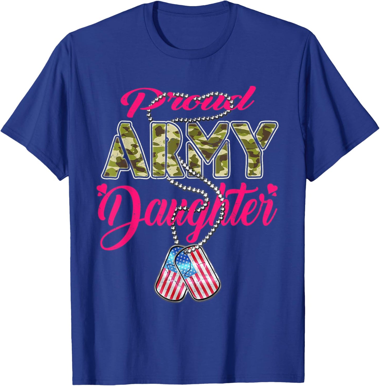 Proud Army Daughter US Flag Camo Dog Tags Military Child Men Women Kids T-Shirt - T-Shirt | Royal