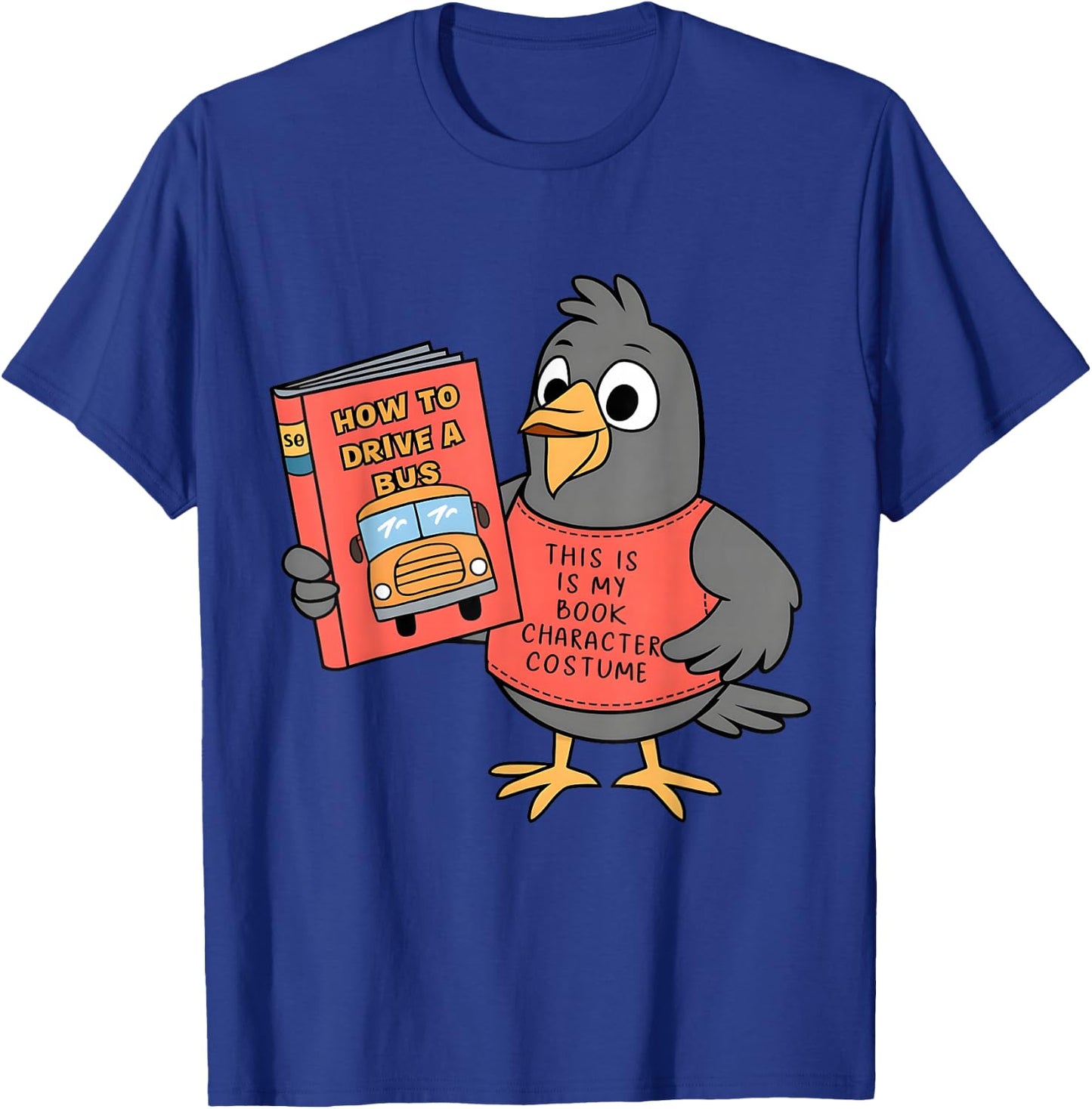 This Is My Book Character Costume-Funny Pigeon, Kids Reading T-Shirt - T-Shirt | Royal