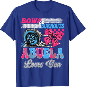 Burnouts or Bows Abuela Loves You Gender Reveal Party T-Shirt - T-Shirt | Royal