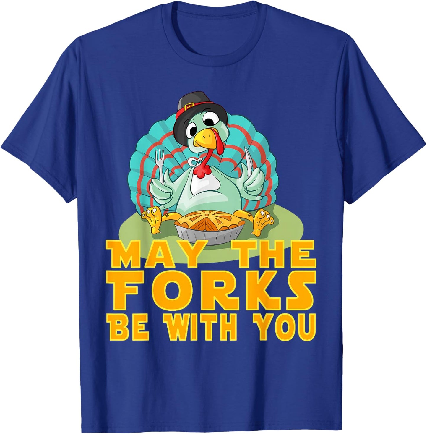 Cute Thanksgiving Turkey May The Forks Be With You T-Shirt - T-Shirt | Royal