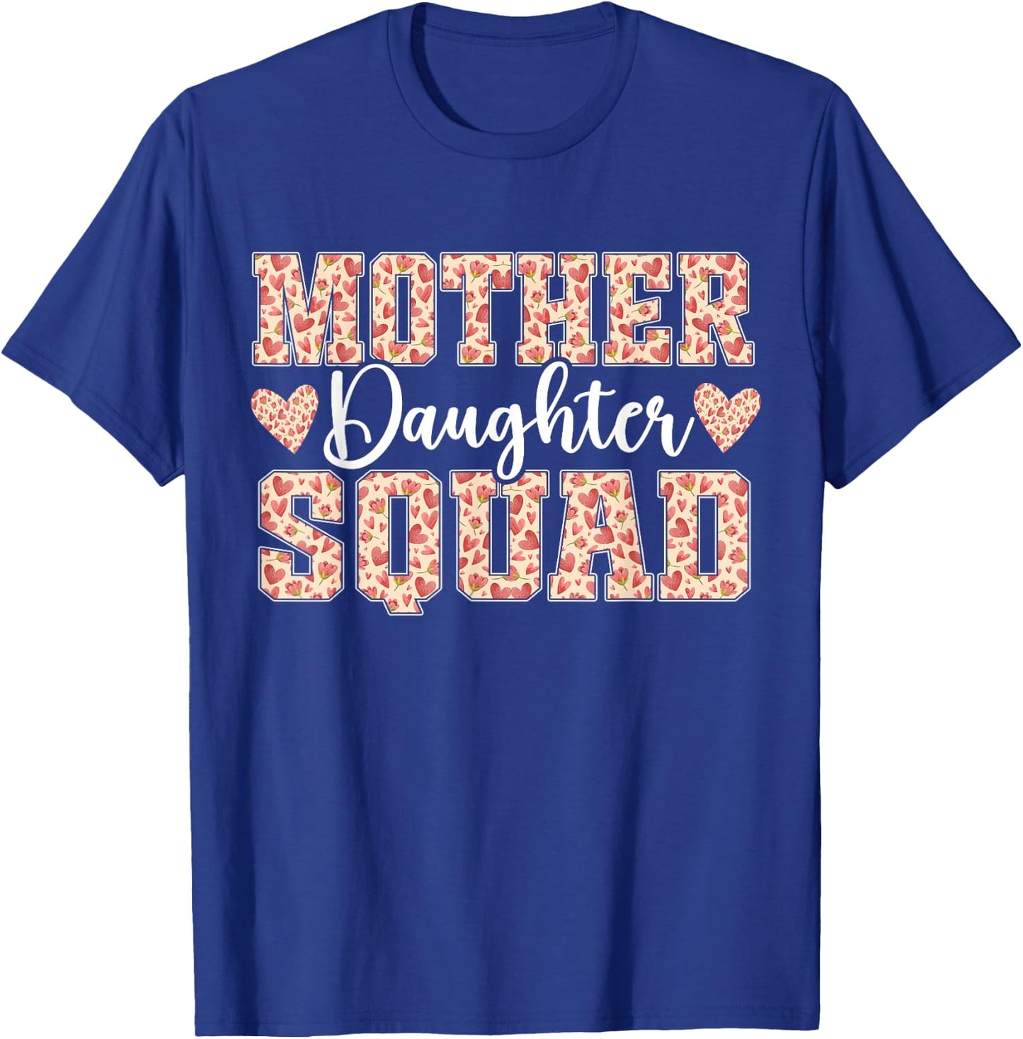 Mother Daughter Squad Mom Matching Mother Daughter Mommy T-Shirt - T-Shirt | Royal