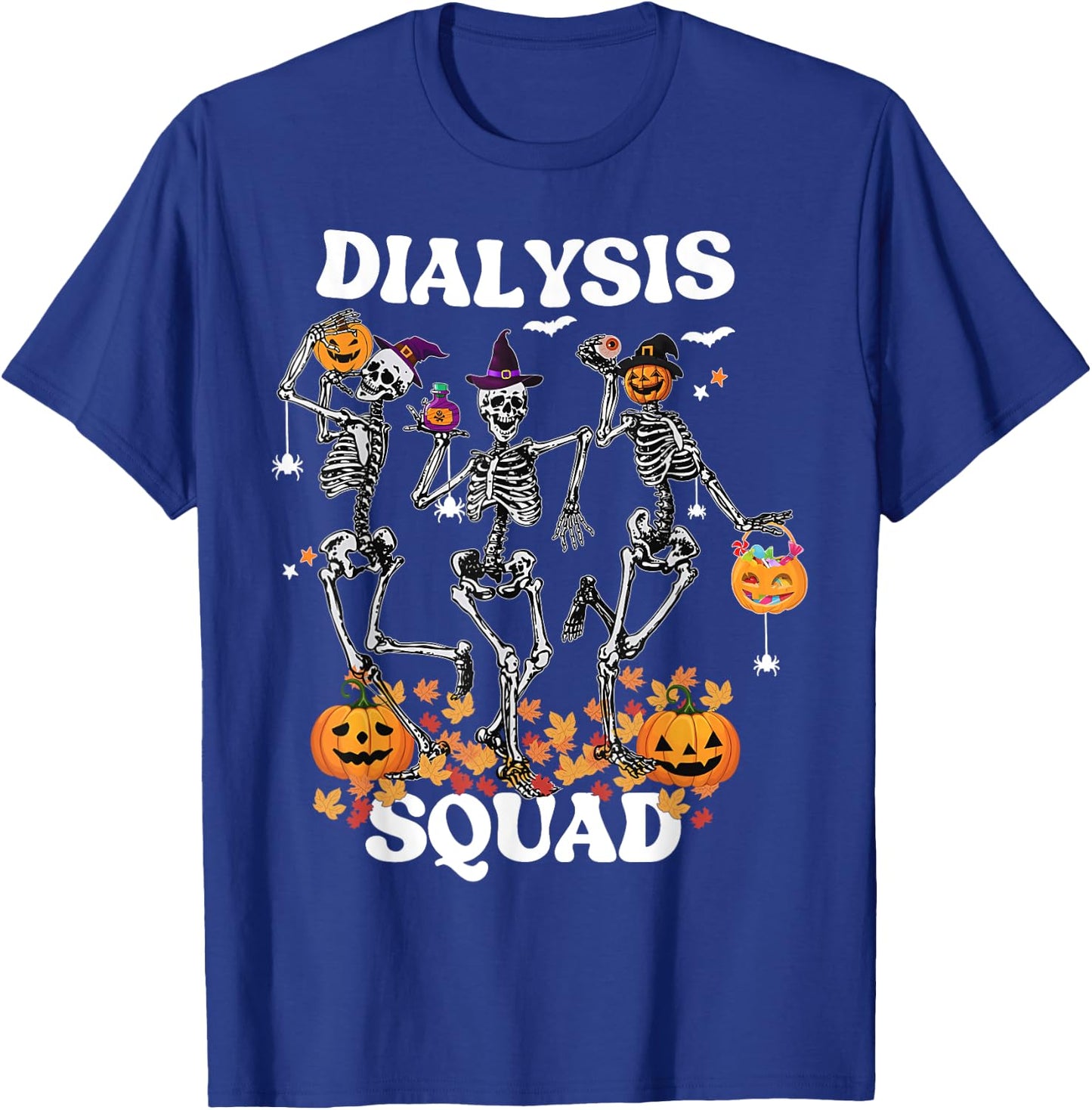 Spooky Dialysis Squad Nurse Skeleton Dancing Dialysis Tech T-Shirt - T-Shirt | Royal