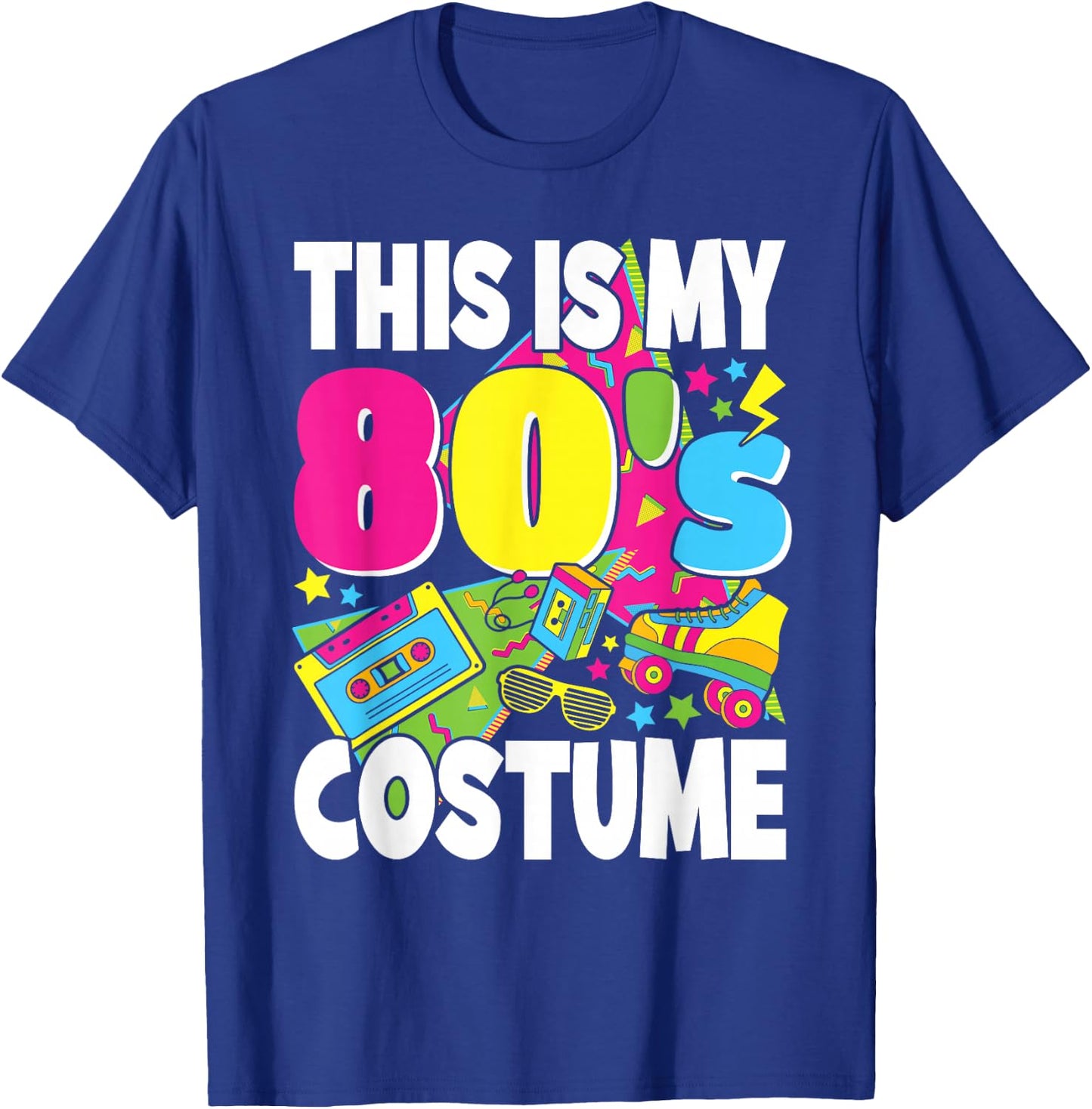 This is My 80s Costume 1980s Theme Outfit Eighties Men Women T-Shirt - T-Shirt | Royal