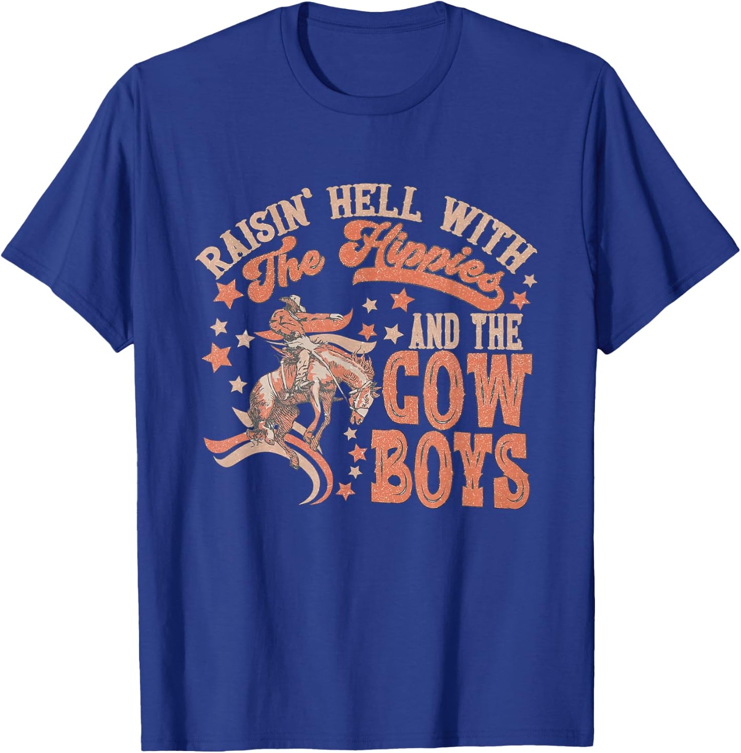 Raisin' Hell with the Hippies and the Cowboys, Howdy Western T-Shirt - T-Shirt | Royal