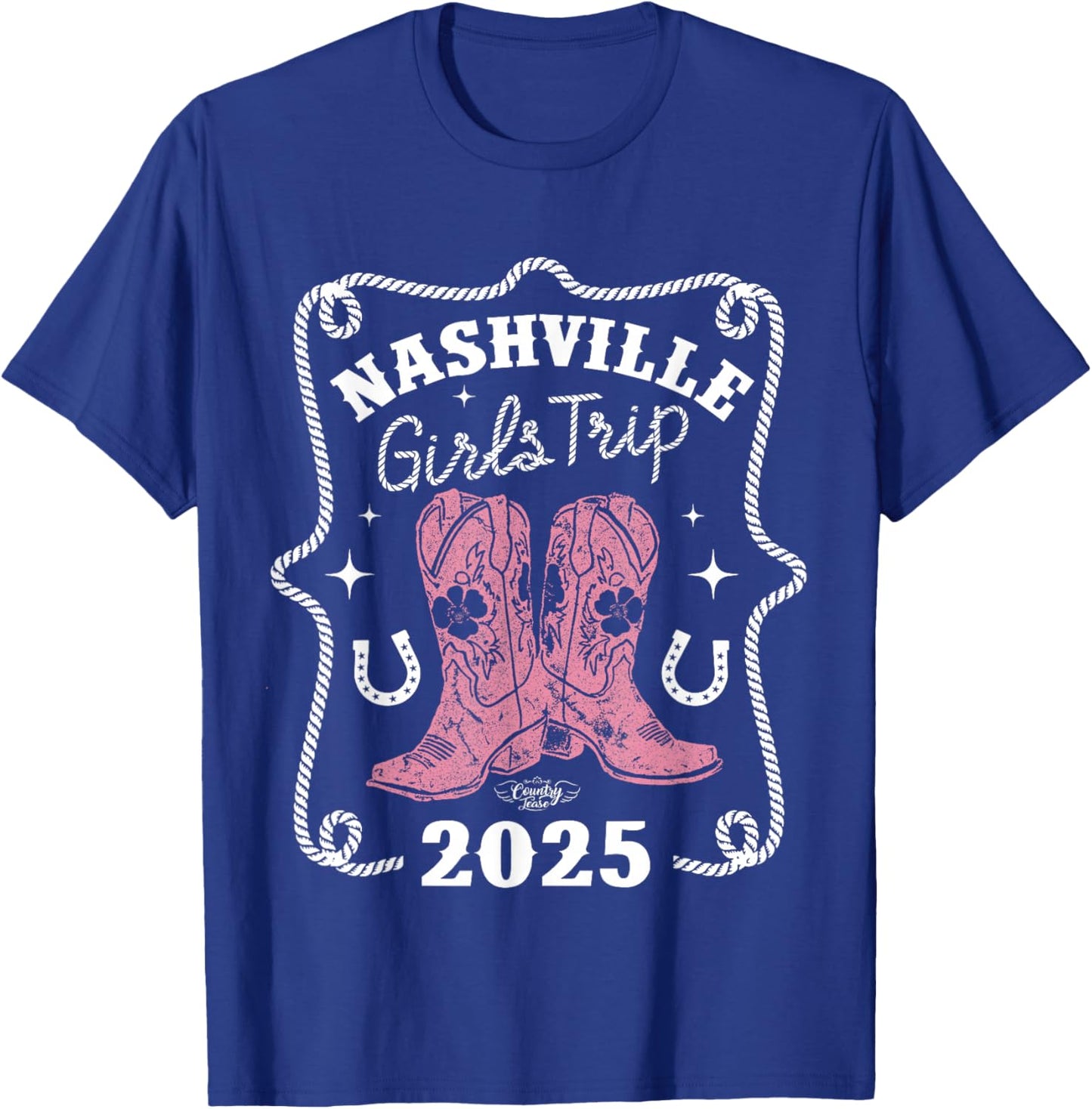 Country Tease Nashville Girls Trip 2025 T-Shirt - T-Shirt | Royal