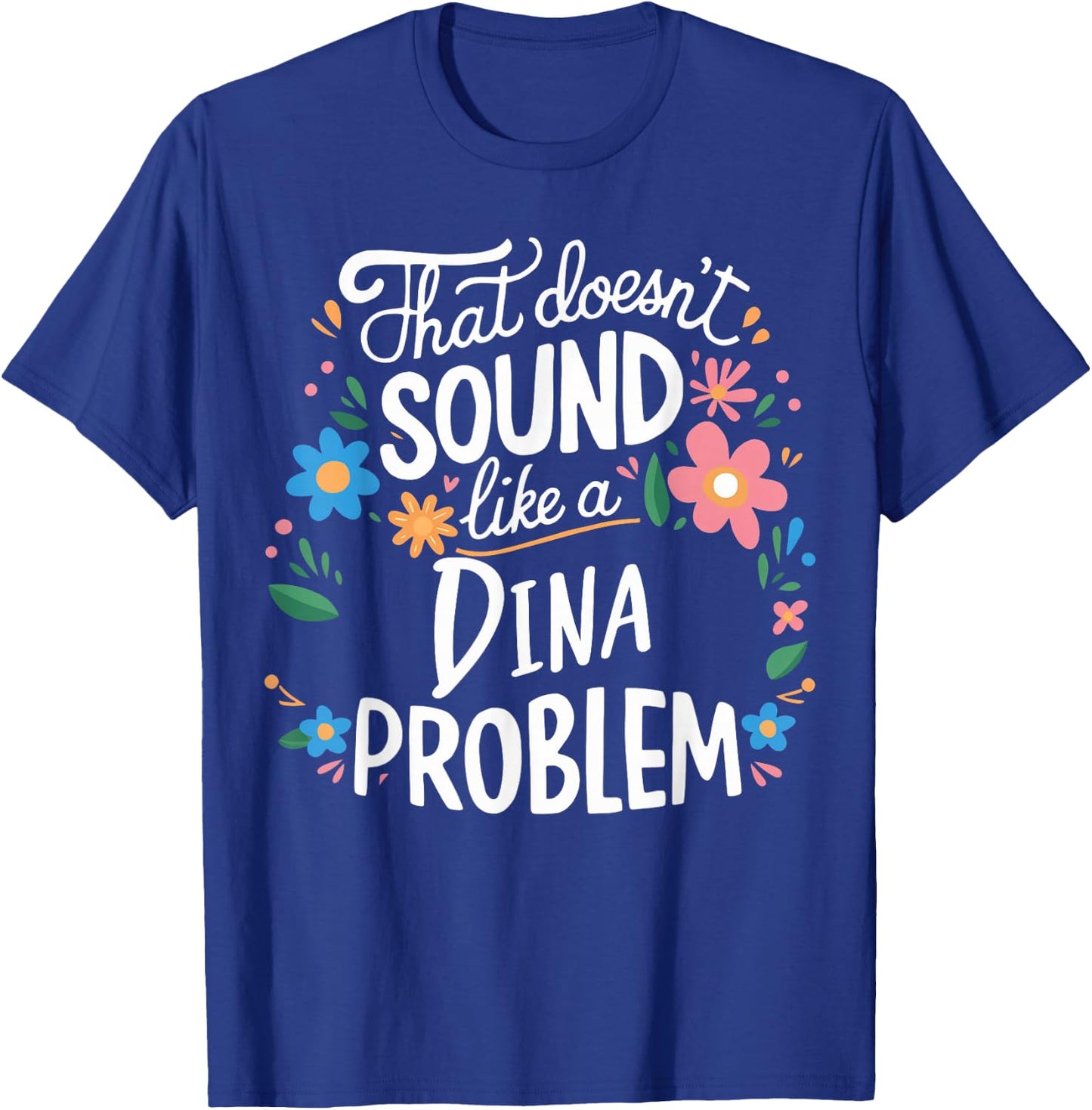 Dina Personalized Cute Girls Dina Name T-Shirt - T-Shirt | Royal