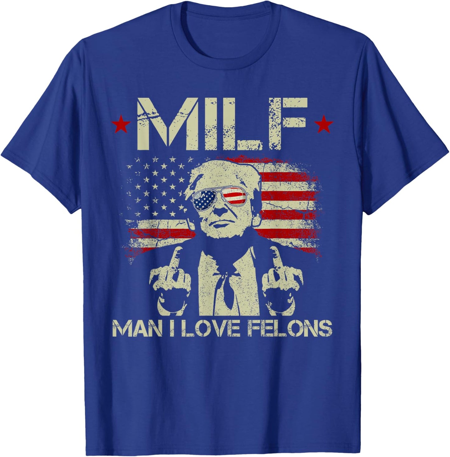 Funny M.I.L.F Man I Love Felons Gun American Flag T-Shirt - T-Shirt | Royal