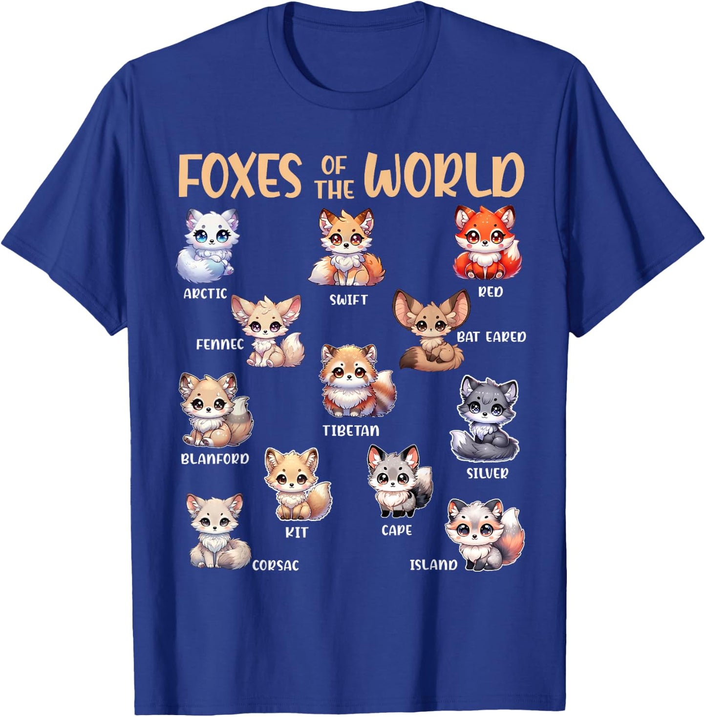 Foxes Of The World Funny Fox Animals Educational Kawaii Fox T-Shirt - T-Shirt | Royal