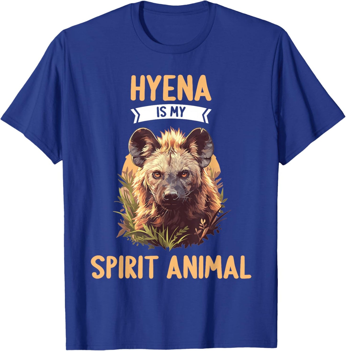 Hyena is my spirit animal. Hyenas Hyena T-Shirt - T-Shirt | Royal