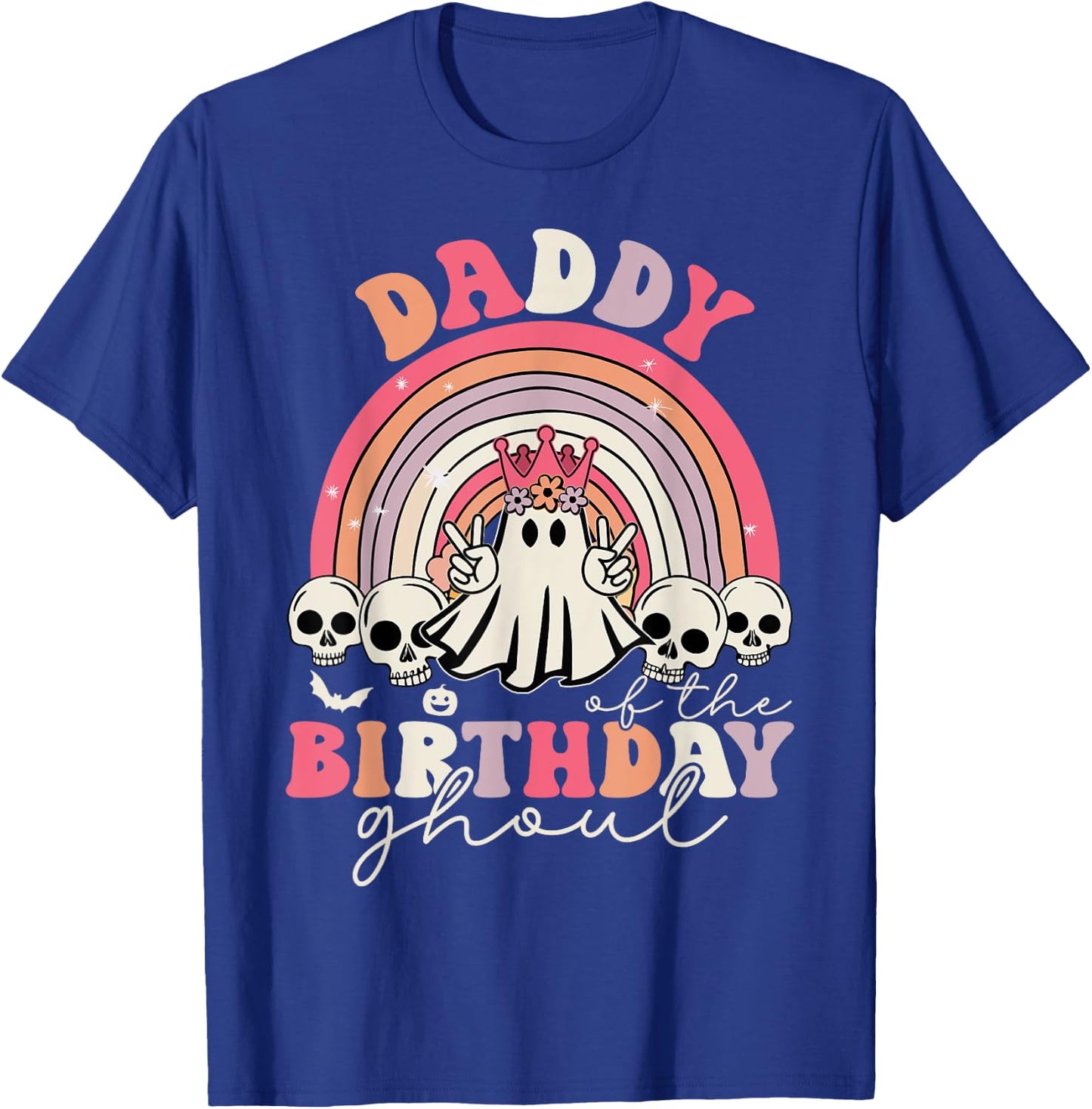 Daddy Of The Birthday Ghoul Rainbow Ghost Halloween Bday T-Shirt - T-Shirt | Royal