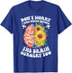 Don't worry I was weird before the brain surgery Sunflower T-Shirt - T-Shirt | Royal