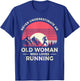 Never Underestimate An Old Woman Who Loves Running Runner T-Shirt - T-Shirt | Royal