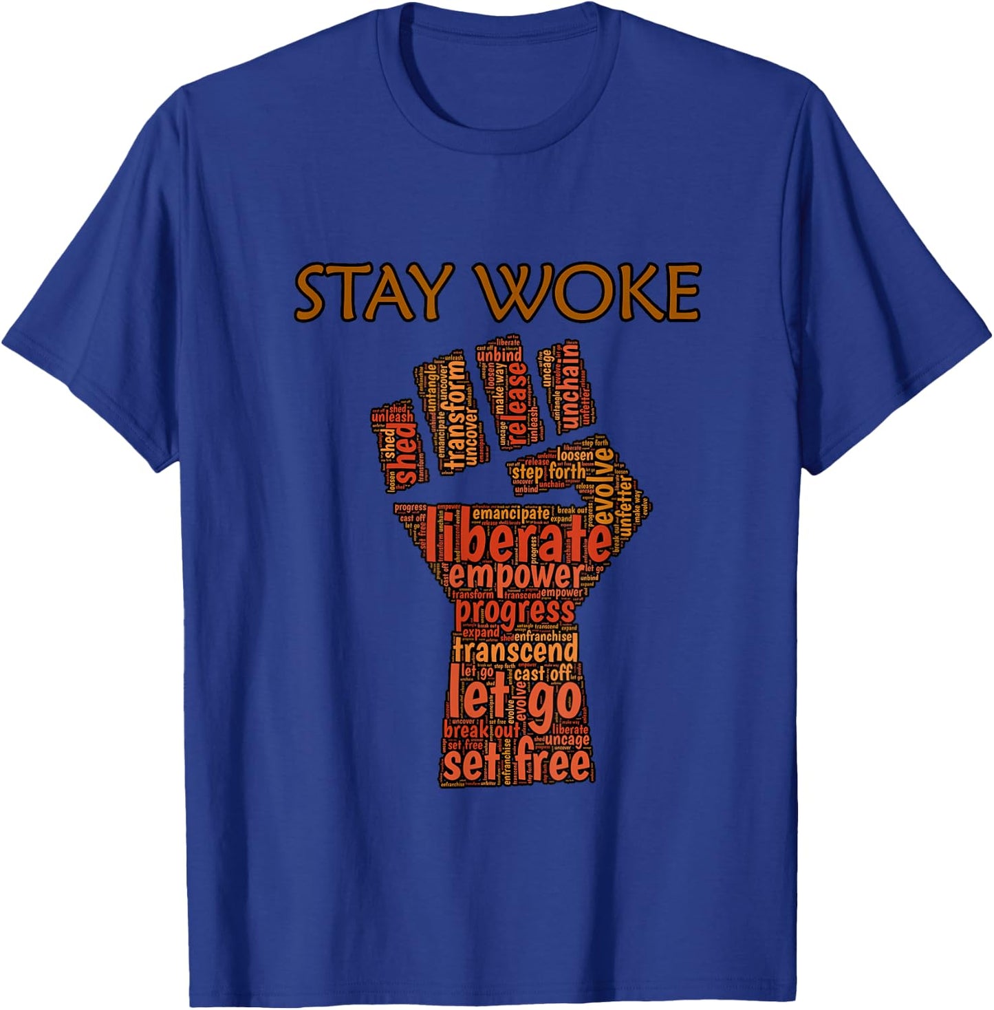 Stay Woke Liberal Political T-Shirt - T-Shirt | Royal