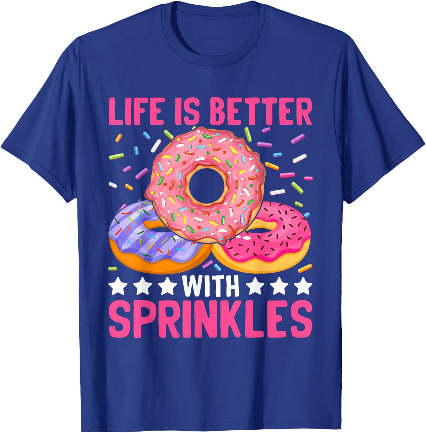 Life Is Better With Sprinkles T-Shirt - T-Shirt | Royal