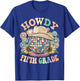 Howdy Fifth Grade Cowgirl Western 5th Grade Back to School T-Shirt - T-Shirt | Royal