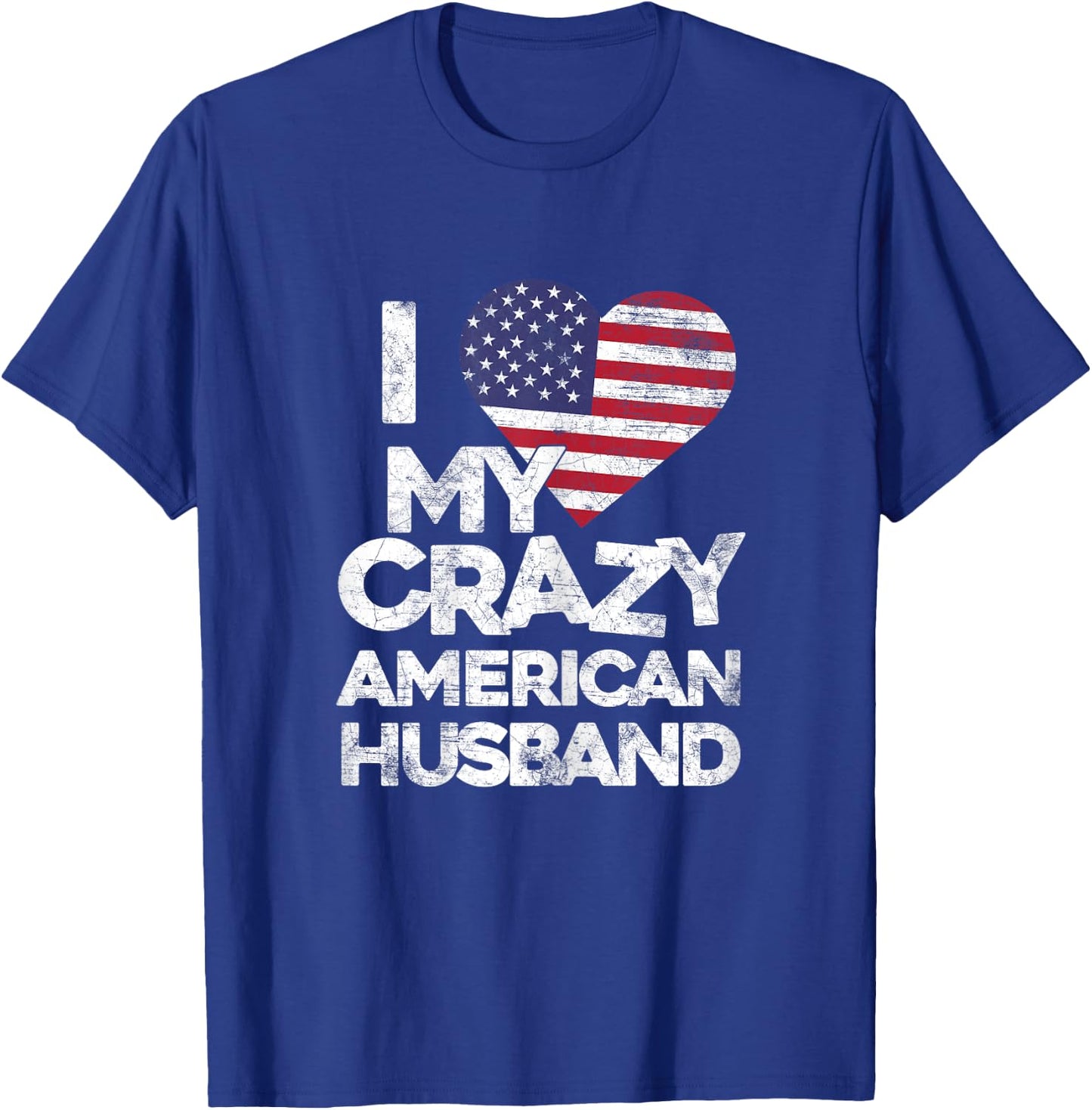 I Love My Crazy American Husband T Shirt - Married Couple T-Shirt - T-Shirt | Royal