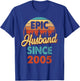 Epic Husband Since 2005 17 Years Wedding Anniversary T-Shirt - T-Shirt | Royal